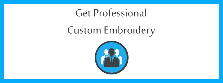 Get Professional Custom Embroidery